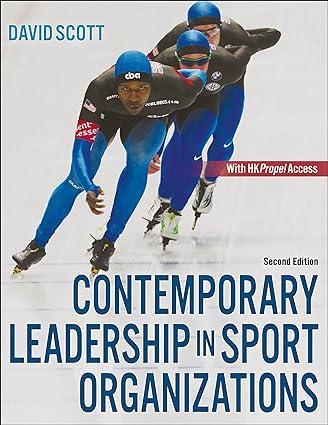 contemporary leadership in sport organizations 2nd edition david scott 1718200307, 978-1718200302