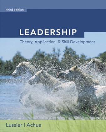 leadership theory application and skill development 3rd edition robert n. lussier, christopher f. achua