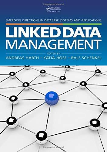 linked data management emerging directions in database systems and applications 1st edition andreas harth,