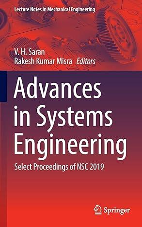 advances in systems engineering select proceedings of nsc 2019 2019 edition v. h. saran, rakesh kumar misra