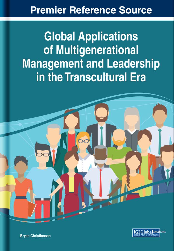 global applications of multigenerational management and leadership in the transcultural era 1st edition bryan