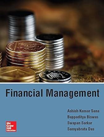financial management 1st edition swapan sarkar, bappaditya biswas, samyabrata das, ashish kumar sana