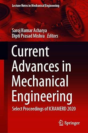 current advances in mechanical engineering select proceedings of icramerd 2020 2020 edition saroj kumar