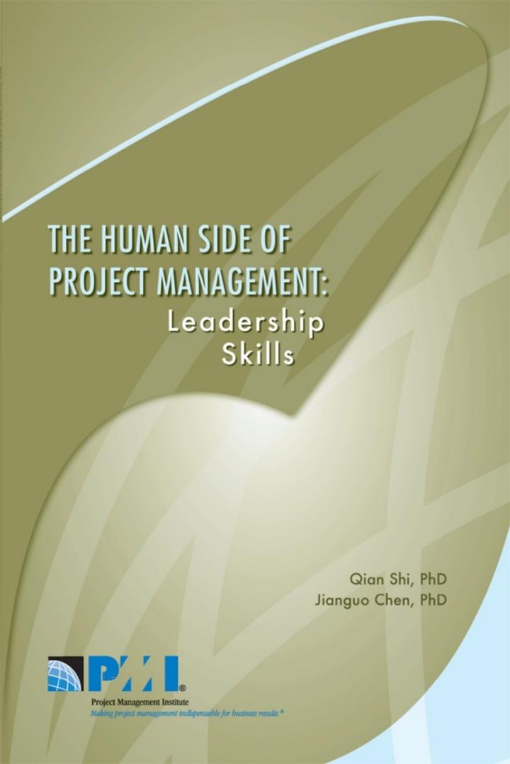 the human side of project management leadership skills 1st edition jianguo chen, qian shi 1933890193,