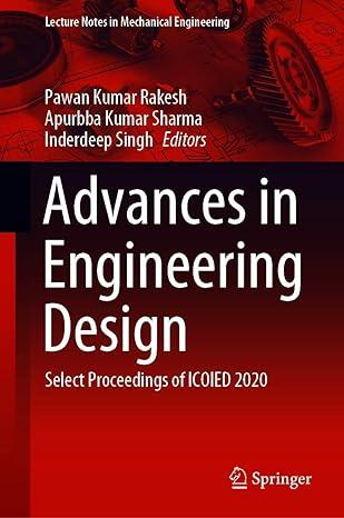 advances in engineering design select proceedings of icoied 2020 2020 edition pawan kumar rakesh, apurbba
