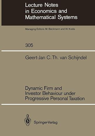 dynamic firm and investor behaviour under progressive personal taxation 1st edition geert-jan c.t.van