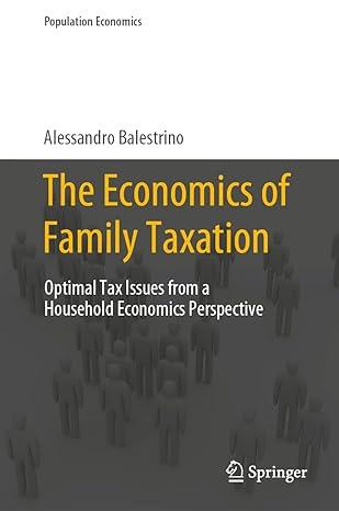 the economics of family taxation optimal tax issues from a household economics perspective 1st edition