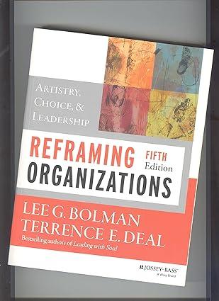 reframing organizations artistry choice and leadership 5th edition lee g. bolman, terrence e. deal