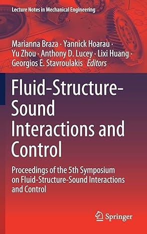 fluid structure sound interactions and control proceedings of the 5th symposium on fluid structure sound