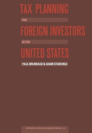 tax planning for foreign investors in the united states 1st edition adam starchild 9401744742, 978-9401744744