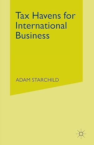 tax havens for international business 1st edition adam starchild 1349133442, 978-1349133444