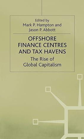 offshore finance centres and tax havens 1st edition jason p abbottd , jason p. abbott, mark p hampton