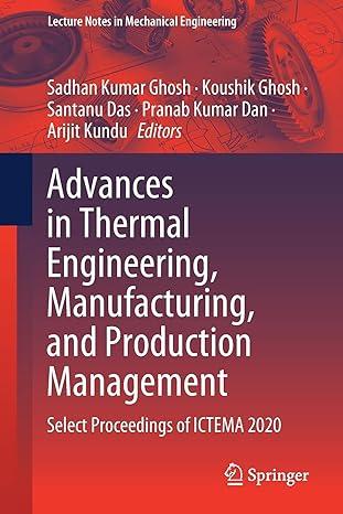 advances in thermal engineering manufacturing and production management select proceedings of ictema 2020