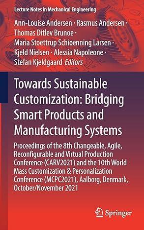 towards sustainable customization bridging smart products and manufacturing systems 2021 edition ann-louise