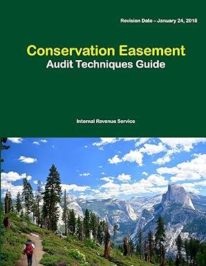 conservation easement audit techniques guide 1st edition u.s. internal revenue service 0359516998,