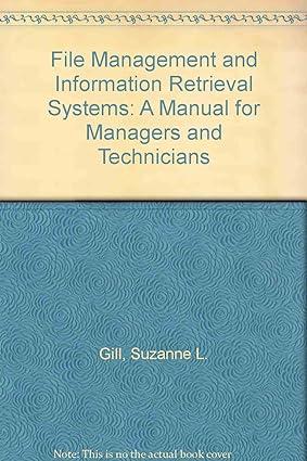 file management and information retrieval systems a manual for managers and technicians 1st edition suzanne l