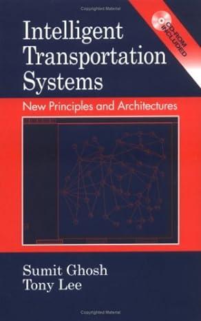 intelligent transportation systems new principles and architectures 1st edition tony lee 0849300673,