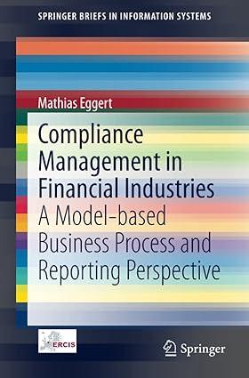compliance management in financial industries a model based business process and reporting perspective 2014