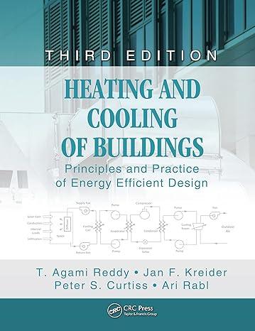heating and cooling of buildings principles and practice of energy efficient design 3rd edition t. agami