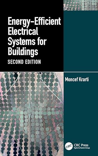energy efficient electrical systems for buildings 2nd edition moncef krarti 1032233834, 978-1032233833