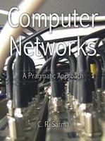 computer networks a pragmatic approach 8th edition c.r. sarma 9788179925157, 978-8179925157