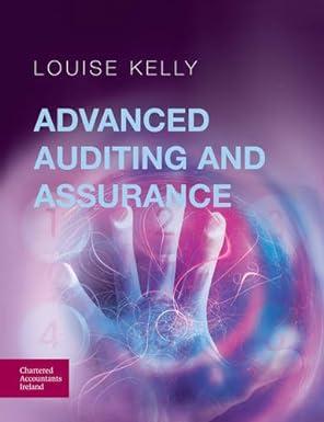 advanced auditing and assurance 1st edition louise kelly 978-1908199362