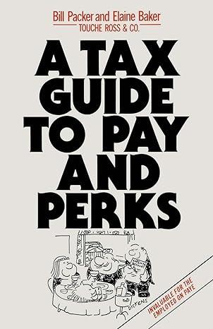 a tax guide to pay and perks 2nd edition bill packer , elaine baker 033337343x, 978-0333373439