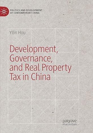 development governance and real property tax in china 1st edition yilin hou 3030070514, 978-3030070519