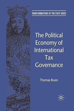 the political economy of international tax governance 1st edition t. rixen 1349353590, 978-1349353590