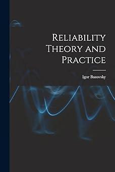 reliability theory and practice 1st edition igor bazovsky 1015068103, 978-1015068100