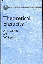 theoretical elasticity 2nd edition a. e. green, w. zerna 0486495078, 978-0486495071