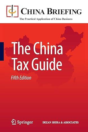 the china tax guide 5th edition chris devonshire-ellis, andy scott, sam woollard 3642149154, 978-3642149153