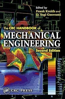 the crc handbook of mechanical engineering 2nd edition d. yogi goswami 0849308666, 978-0849308666