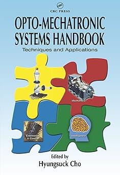 opto mechatronic systems handbook techniques and applications 1st edition hyungsuck cho 0849311624,