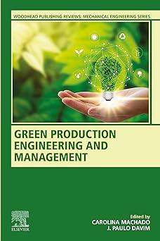 green production engineering and management 1st edition carolina machado, j paulo davim 0128212381,