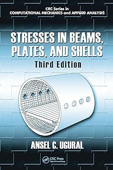 stresses in beams plates and shells 3rd edition ansel c. ugural 143980270x, 978-1439802700