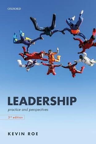 leadership practice and perspectives 3rd edition kevin roe 0198834306, 978-0198834304