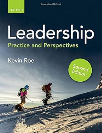leadership practice and perspectives 2nd edition kevin roe 0198777108, 978-0198777106