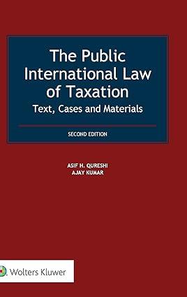 the public international law of taxation text cases and materials 2nd edition asif h qureshi , ajay kumar