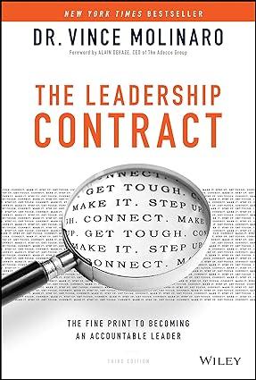 the leadership contract the fine print to becoming an accountable leader 1st edition vince molinaro