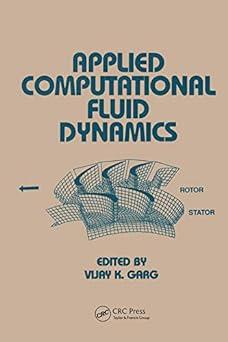applied computational fluid dynamics 1st edition vijay k. garg 0367400456, 978-0367400453