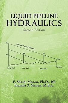 liquid pipeline hydraulics 2nd edition e. shashi menon 1466977396, 978-1466977396