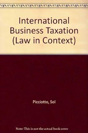 international business taxation law in context 1st edition sol picciotto 0297821075, 978-0297821076