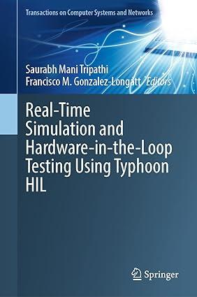 real time simulation and hardware in the loop testing using typhoon hil 1st edition saurabh mani tripathi,