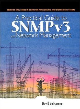 practical guide to snmpv3 and network management 1st edition david zeltserman 0130214531, 978-0130214539
