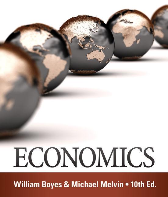 economics 10th edition william boyes, michael melvin 285859464, 978-1285859460