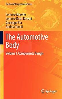 the automotive body volume i components design 1st edition l. morello, lorenzo rosti rossini, giuseppe pia,
