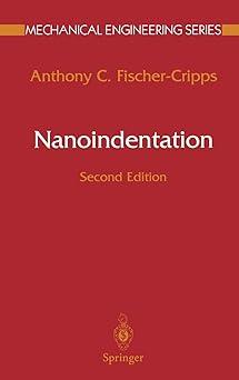 nanoindentation 2nd edition anthony c. fischer-cripps 0387220453, 978-0387220451