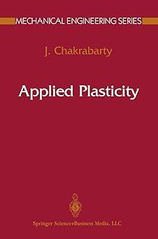 applied plasticity 1st edition jagabandhu chakrabarty j. chakrabarty 387988122, 978-0387988122