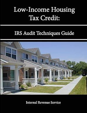 Low Income Housing Tax Credit IRS Audit Techniques Guide
